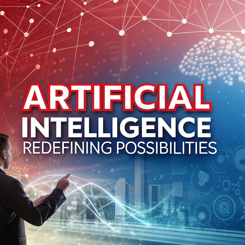 artificial-intelligence-redefining-possibilities