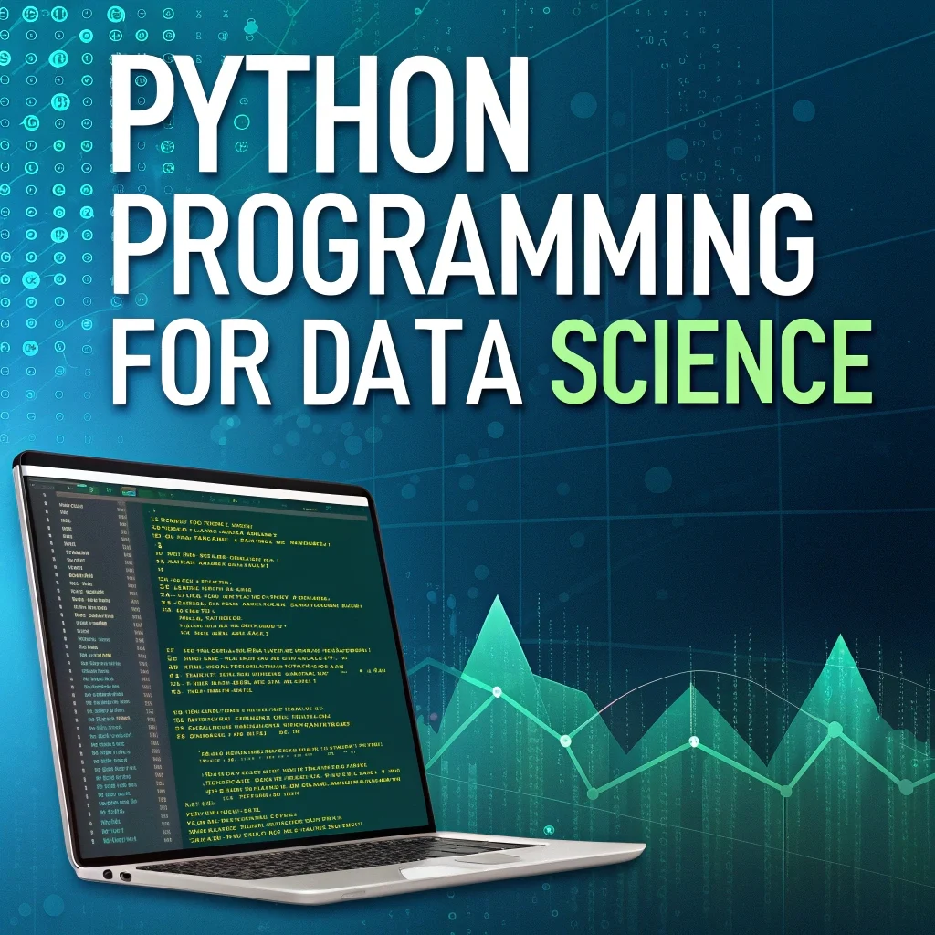 Python Programming for Data Science.