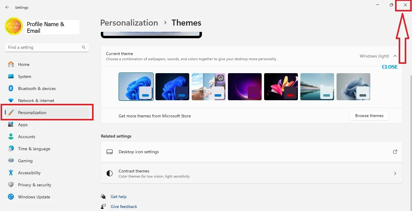 Next, exit the Personalization Settings Window using the close button at the top-right corner.